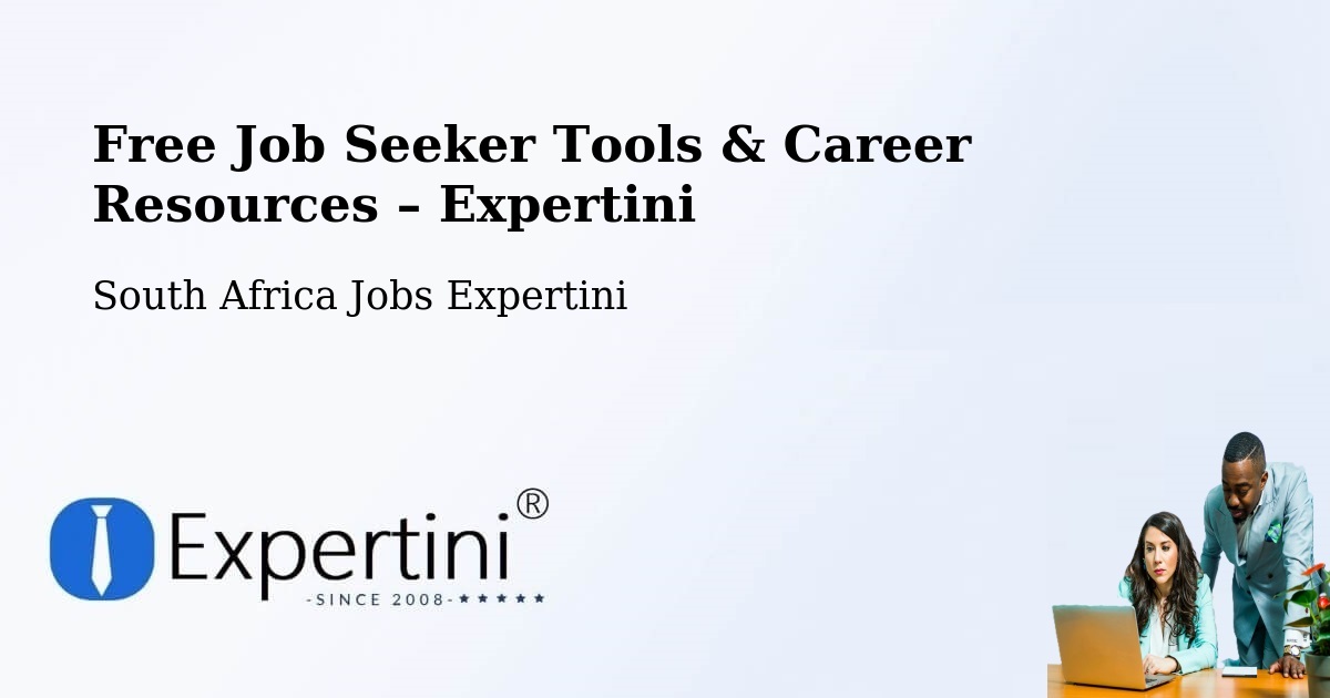 Free Job Seeker Tools & Career Resources – Whittlesea - Whittlesea, South Africa Jobs Expertini